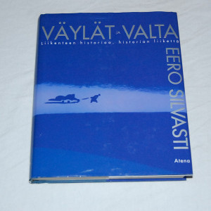 Eero Silvasti Väylät ja valta